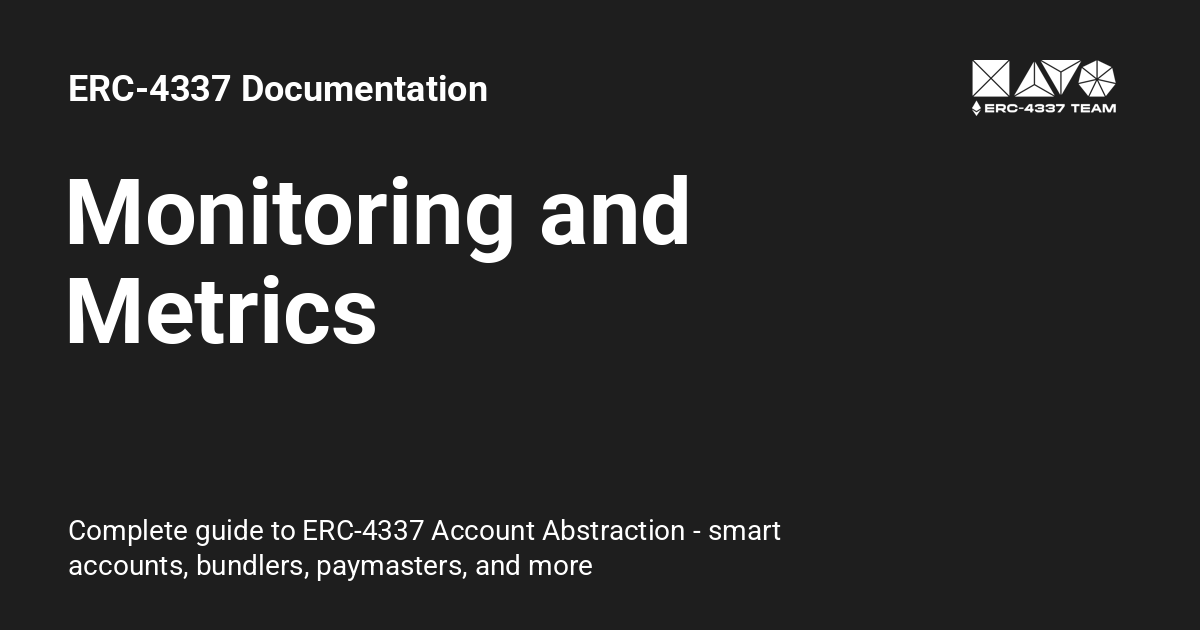 Monitoring and Metrics - ERC-4337 Documentation