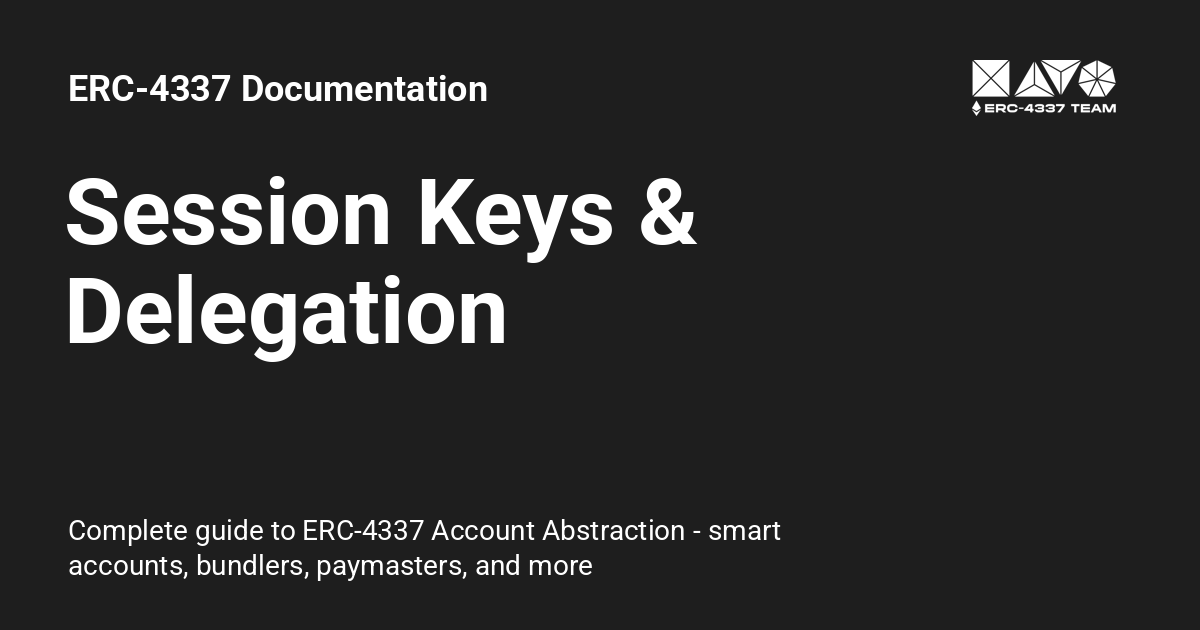 Session Keys & Delegation - ERC-4337 Documentation